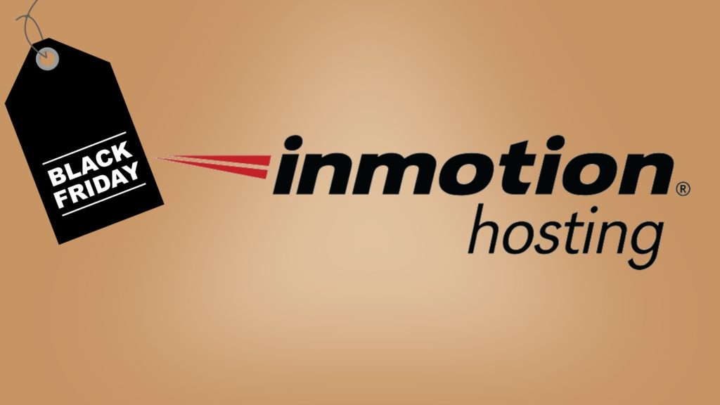 Get more for your money this Black Friday with InMotion Hosting's mega sale