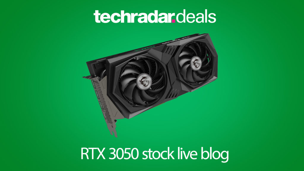 RTX 3050 stock live blog - where to buy Nvidia's latest graphics card