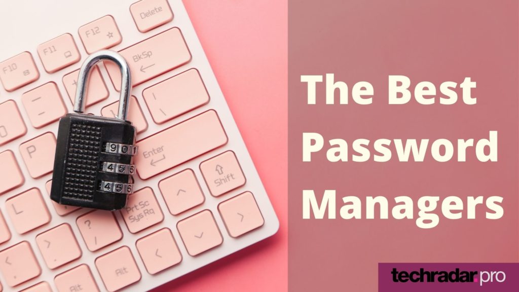 Best Password Managers of 2022