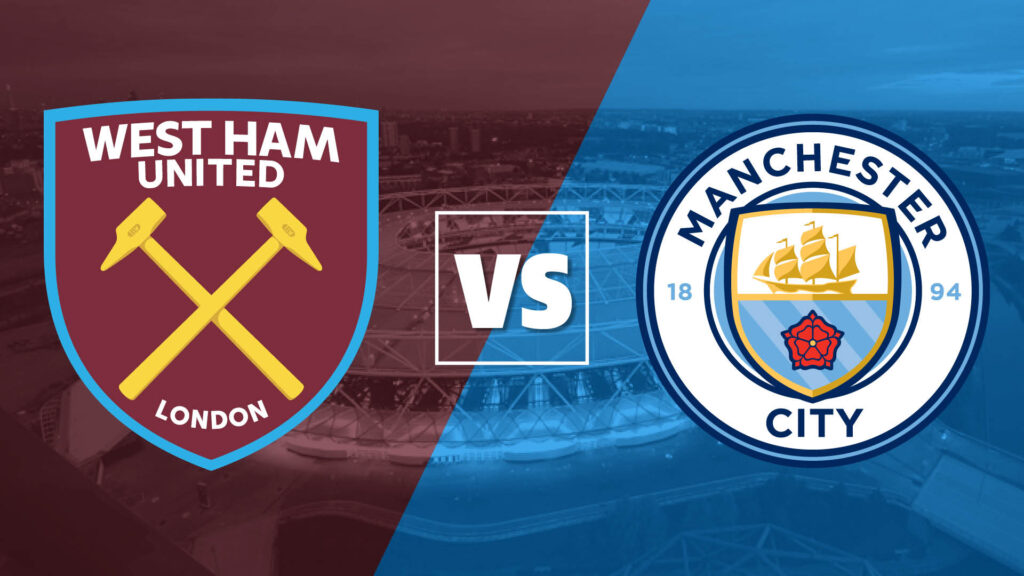 West Ham vs Man City live stream: how to watch Premier League online from anywhere