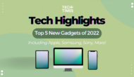 Tech Highlights: Top 5 New Gadgets of 2022 Including Apple, Samsung, Sony, More