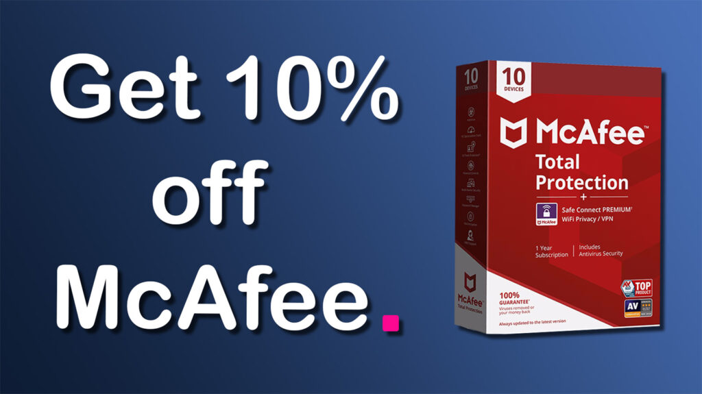 Get 10% off McAfee with this deal - only until 15 September