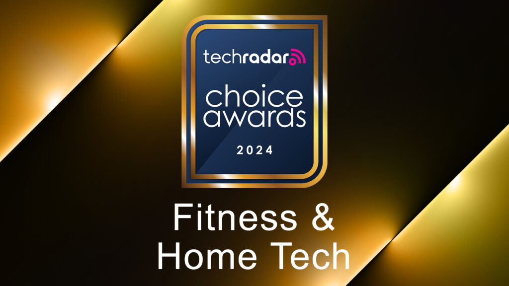 TechRadar Choice Awards 2024: Fitness & Home Tech categories – vote for your winners now!